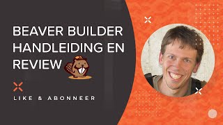 Beaver Builder Handleiding en review (Nederlands)