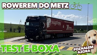 Rowerem do Metz ?Test E-BOXA ?Poznałem AZORA test driver gopro europa truck lifestyle