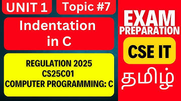 CS25C01 C Programming | Indentation in C | Anna University R2025