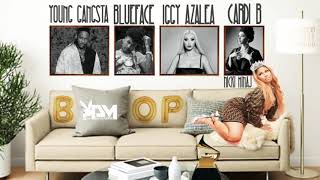 YG - BOP- ft. Nicki Minaj, Blueface, Cardi b & Iggy Azalea (MASHUP)