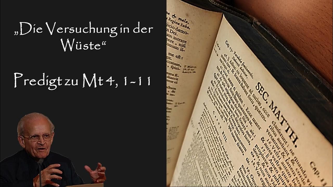 Predigt zum 1. Fastensonntag im Jahreskreis (Mt 4,111) von Eugen Biser YouTube Predigt zum 1. Fastensonntag im Jahreskreis (Mt 4,111) von Eugen Biser YouTube