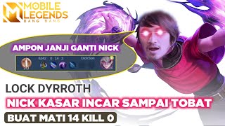 Lock Dyrroth Nick Kasar, Incar Samapi Ganti Nick, Buat Mati 14 kill 0