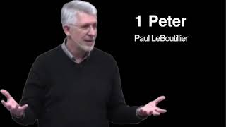 1 Peter 1v13-25 - Called To Be Holy And Free (Paul LeBoutillier)