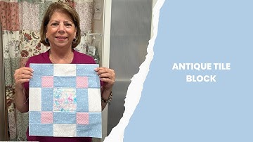 Antique Tile Quilt Block - Quilt As You Go method