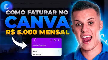 Como Ganhar 5 mil reais com o Canva (Dinheiro rápido)
