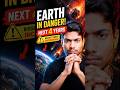 "Earth in danger for the next 4 years. Astroid Threat 🚨