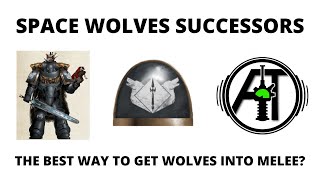 Space Wolves Successors - Wolfspear Tactics in 9th Edition