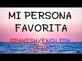 MI PERSONA FAVORITA - ENGLISH AND SPANISH LYRICS/LETRA - RÍO ROMA