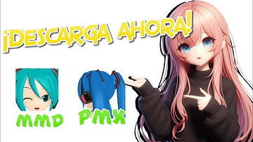 Como descargar e instalar el MMD y pmx editor Windows 10