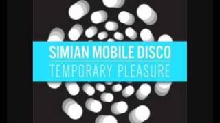 15 Simian Mobile Disco - Cream Dream