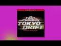 Downtown Tokyo Chase From The Fast Furious Tokyo Drift Official Audio