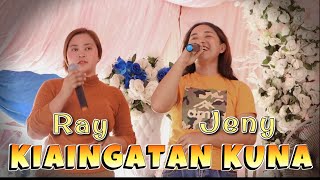 KIAINGATAN KUNA RAY & JENY RJ BADY GROUP