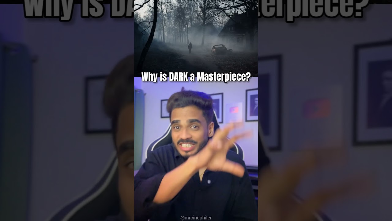 Why is DARK a Masterpiece series of Netflix?