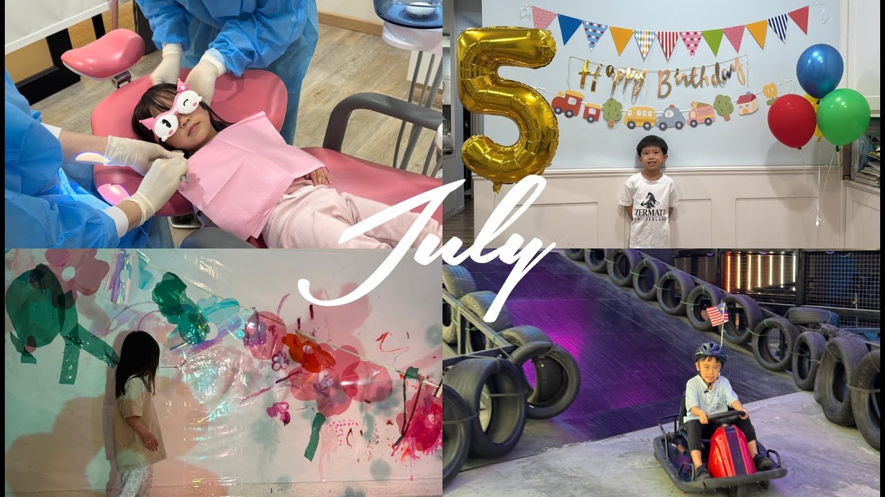 Vlog #138 July Vlog | 检查牙齿🦷，玩卡丁车，去吉隆坡参加奥数比赛，还有扬扬5岁啦🎂
