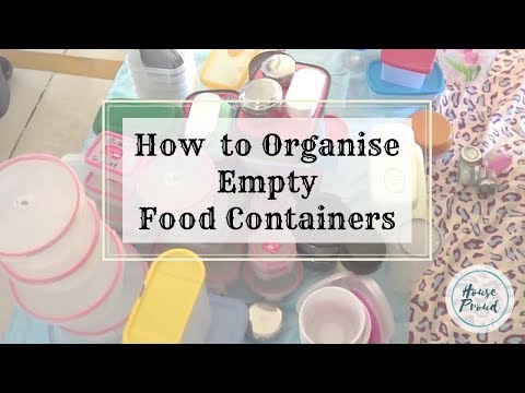 Organize Food Storage Containers/Empty Food Storage Container -- ORGANISATION