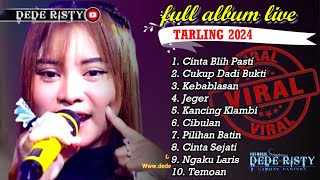 FULL ALBUM TARLING LATEST CHOICES 2024 DEDE RISTY GANJENE PANTURA