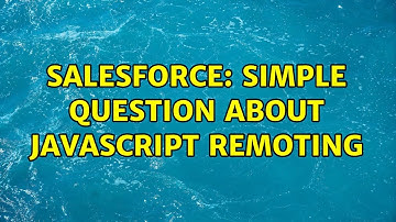 Salesforce: Simple Question about javascript remoting