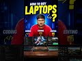 How To Buy Laptops? Coding Gaming Editing #shorts #gaming #viral #trending #reels
