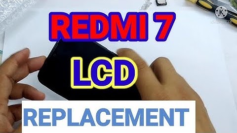 Xiaomi Redmi 7 Lcd Replacement/M1810F6LG Display Screen Replacement/Redmi 7 Disassembly & Teardown