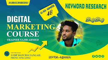 Digital Marketing Class 48 Kyeword research LEDP Batch 8 Tangail