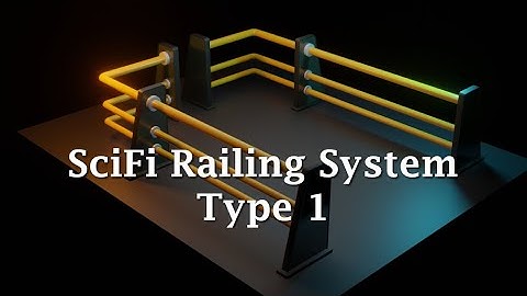 Blender 2.8: Modeling a SciFi Railing System Type 1