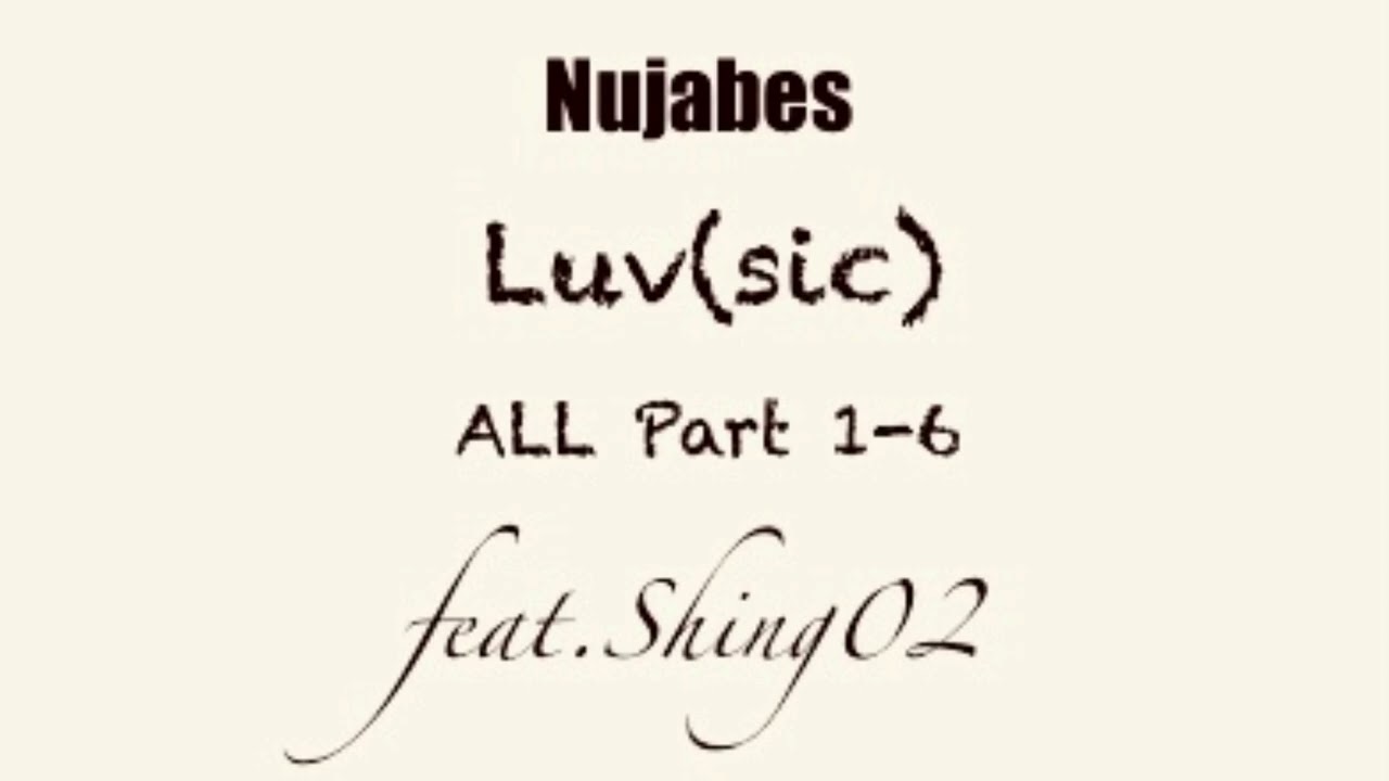 feat.Shing02　Luv(sic) ALLpart１-６　#Nujabes