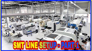 SMT LINE SETUP- First Step | SMT | surface mount technology