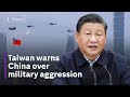 Taiwan warns of 'catastrophic consequences' if China tries to take island