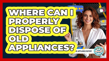 Where Can I Properly Dispose Of Old Appliances? - Home Appliance Report
