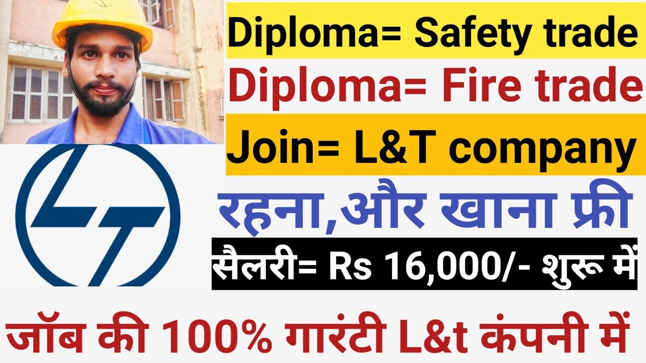 safety trade job Safety l&t company job fire safety job safety