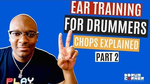 Ear Training for Drummers-A Step By Step Guide to Drum Chops  2
