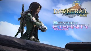 FINAL FANTASY XIV: Dawntrail - 7.2 MSQ ~ Seekers of Eternity