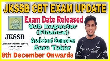 JKSSB CBT Exam Date of various Posts | Sub Inspector (finance) | Assistant Compiler | Care Taker