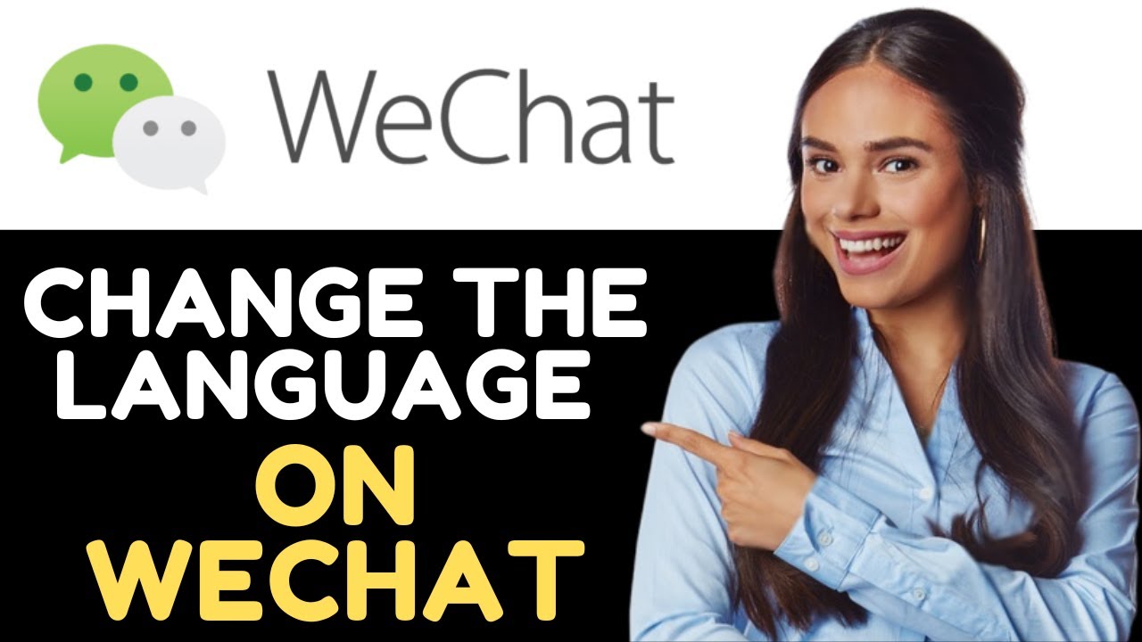 How to change the language on wechat 2024 (full guide) - YouTube