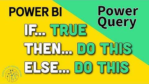 Power BI Power Query IF statements | Power BI IF THEN ELSE explained for beginners