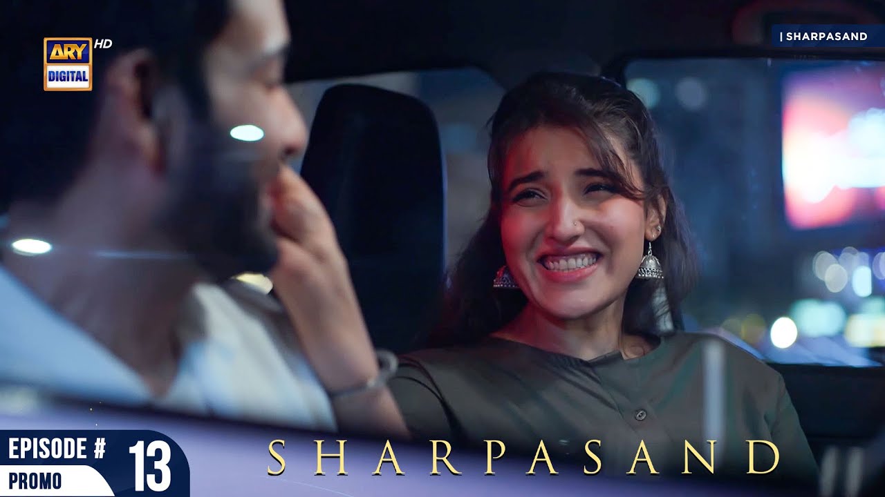 SharPasand Episode 13 | Promo | ARY Digital Drama