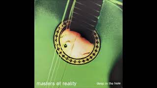 Watch Masters Of Reality Deep In The Hole video