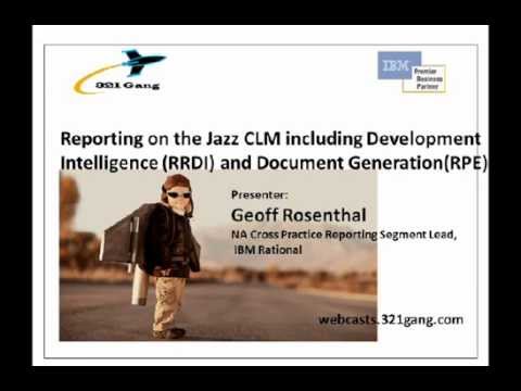 Reporting on the Jazz CLM including Development Intelligence (RRDI) and Document Generation (RPE)