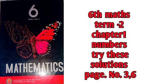 6th maths term  -2 chapter1 numbers try these solutions page. No. 3,6