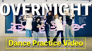 ミームトーキョー「OVERNIGHT」Dance practice Video