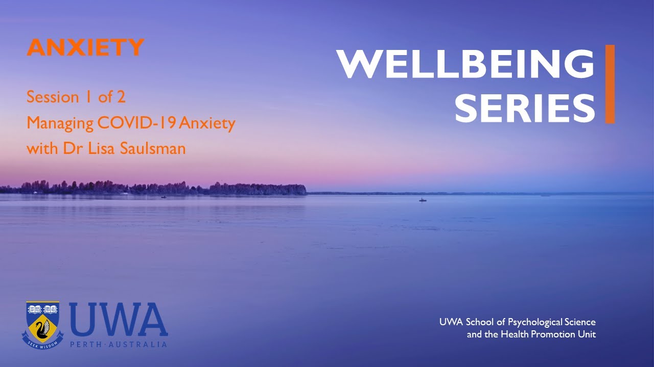 Wellbeing Series Managing Covid 19 Anxiety YouTube