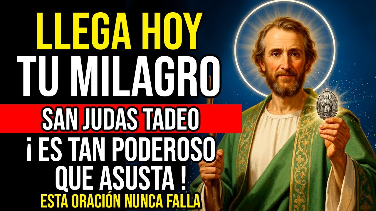 🔥 SAN JUDAS TADEO NUNCA FALLA 🙏 ORACIÓN PARA UN MILAGRO URGENTE IMPOSIBLE HOY