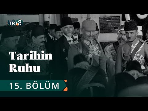 Tarihin Ruhu | Kayzer&rsquo;in İstanbul Ziyareti | 15. Bölüm