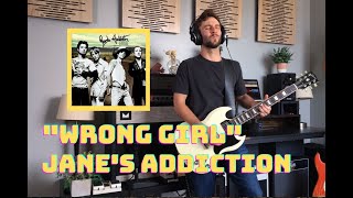 Wrong Girl - Jane&#39;s Addiction (Guitar Cover)