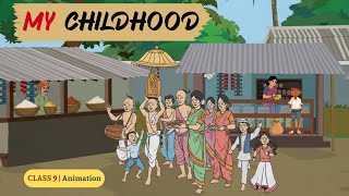 My Childhood Cl 9 My Childhood Cl 9 Animated Video In Hindi