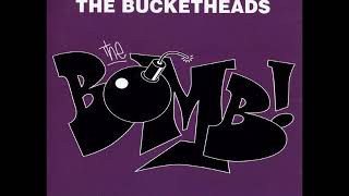 The Bucketheads - The Bomb (Original Extended Mix)
