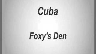 Cuba - Foxy&#39;s Den