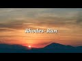 Rhodes Run Lyrics Video mp3