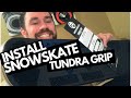 HOW TO INSTALL AMBITION SNOWSKATE TUNDRA GRIP | SNOWSKATING | SNOWSKATE