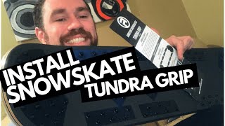 HOW TO INSTALL AMBITION SNOWSKATE TUNDRA GRIP | SNOWSKATING | SNOWSKATE